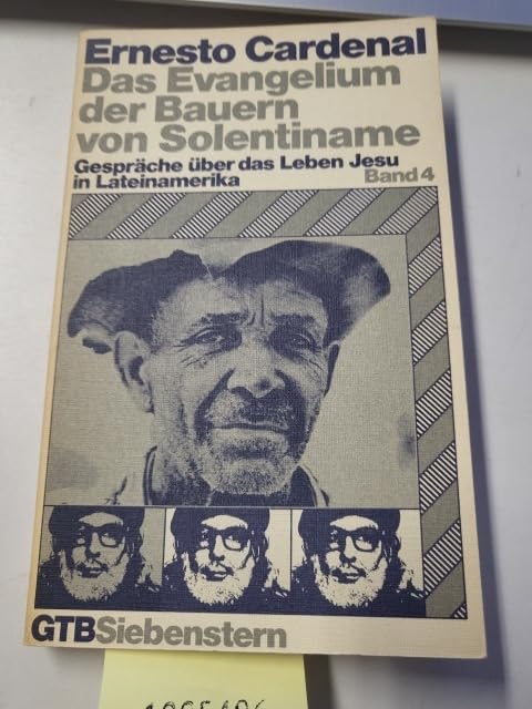 Das Evangelium der Bauern von Solentiname IV. Gespräche über das Leben Jesu in Lateinamerika, 4. Books