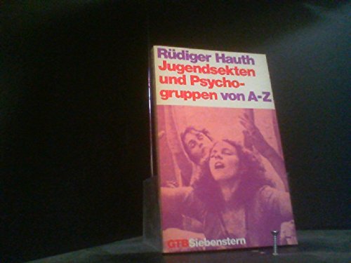 Jugendsekten und Psychogruppen von A - Z. Learning & Reference