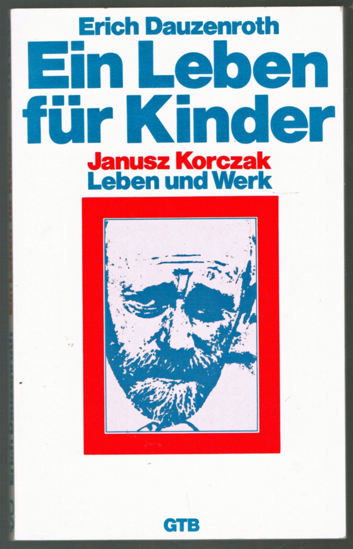Ein Leben für Kinder. Janusz Korczak - Leben und Werk Learning & Reference