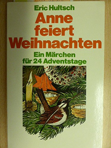 Anne feiert Weihnachten. (6793 630). Ein Märchen für 24 Adventstage. Books