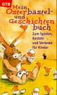 Product Image: Mein Osterbastelbuch und Geschichtenbuch