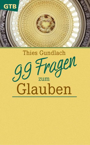 99 Fragen zum Glauben Books