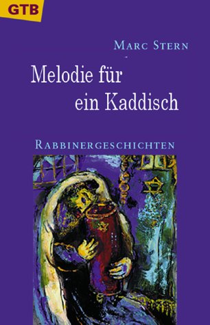 Melodie für ein Kaddisch. Rabbinergeschichten. Ein NES AMMIN Buch Religion & Esotericism