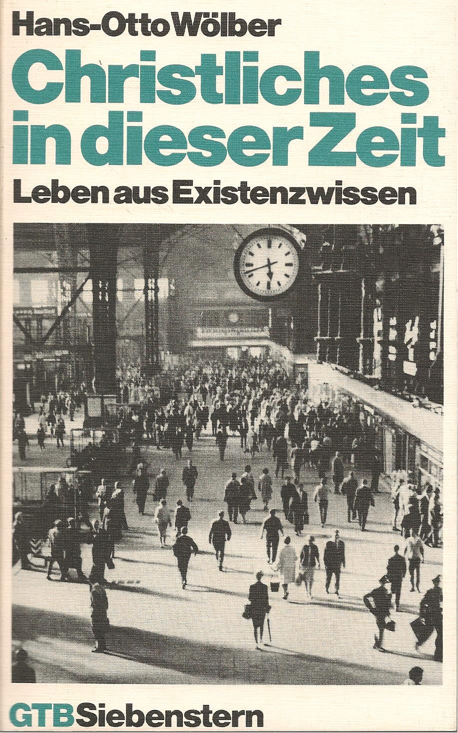 Christliches in dieser Zeit. Leben aus Existenzwissen. Books