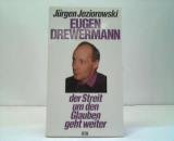 Eugen Drewermann. Der Streit um den Glauben geht weiter. Politics & Society