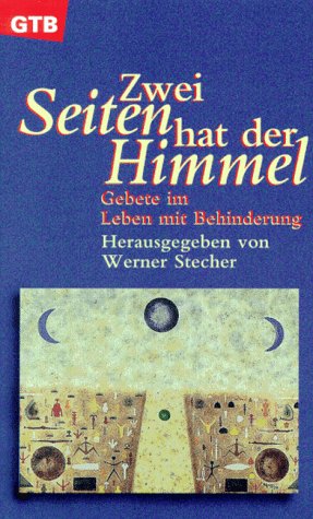 Zwei Seiten hat der Himmel. Gebete im Leben mit Behinderung. Religion & Esotericism