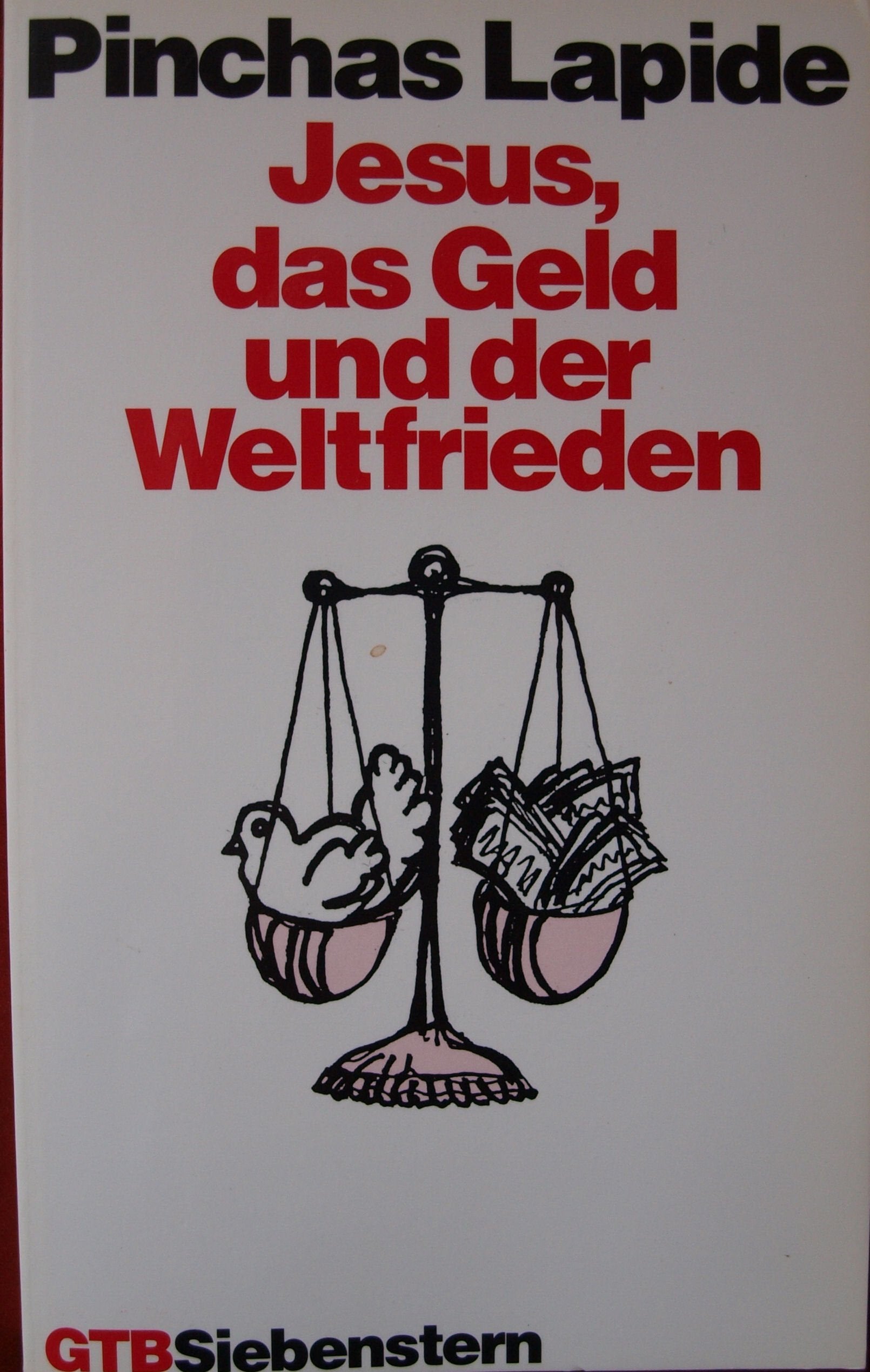 Jesus, das Geld und der Weltfrieden. Business, Finance & Career