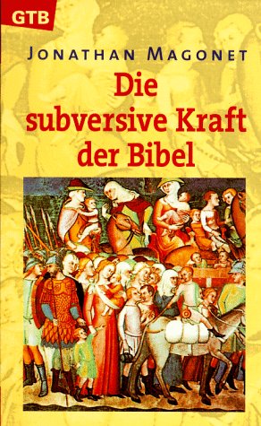 Die subversive Kraft der Bibel Social Sciences Books