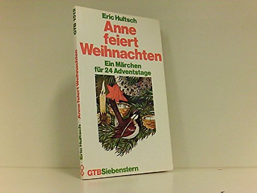 Anne feiert Weihnachten. Ein Märchen für 24 Adventstage. Books