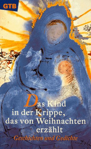 Das Kind in der Krippe, das von Weihnachten erzählt Books