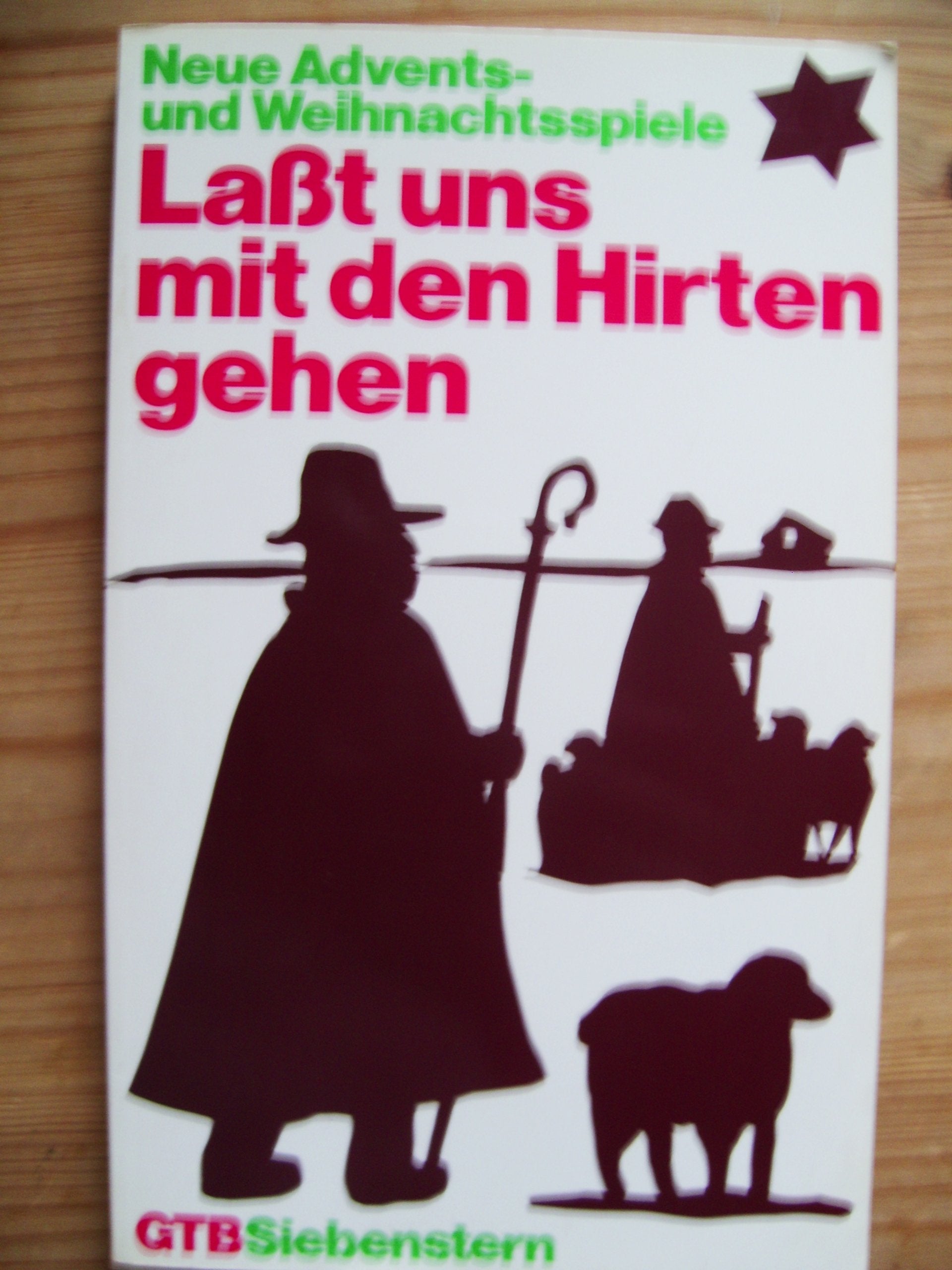Laßt uns mit den Hirten gehen. Neue Advents- und Weihnachtsspiele. Film, Art & Culture