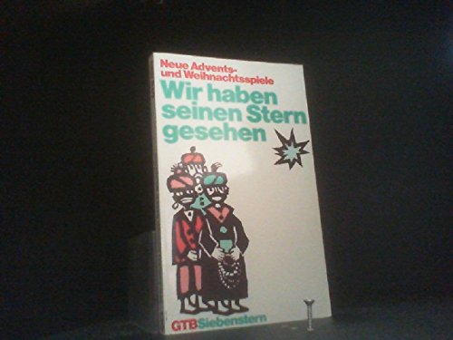 Wir haben seinen Stern gesehen. Neue Advents- und Weihnachtsspiele. Religion & Esotericism