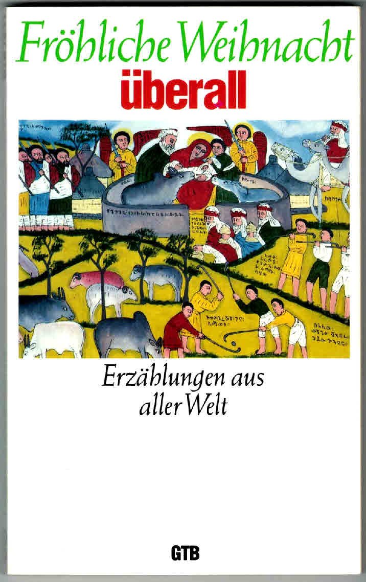 Fröhliche Weihnacht überall. Erzählungen aus aller Welt. Books