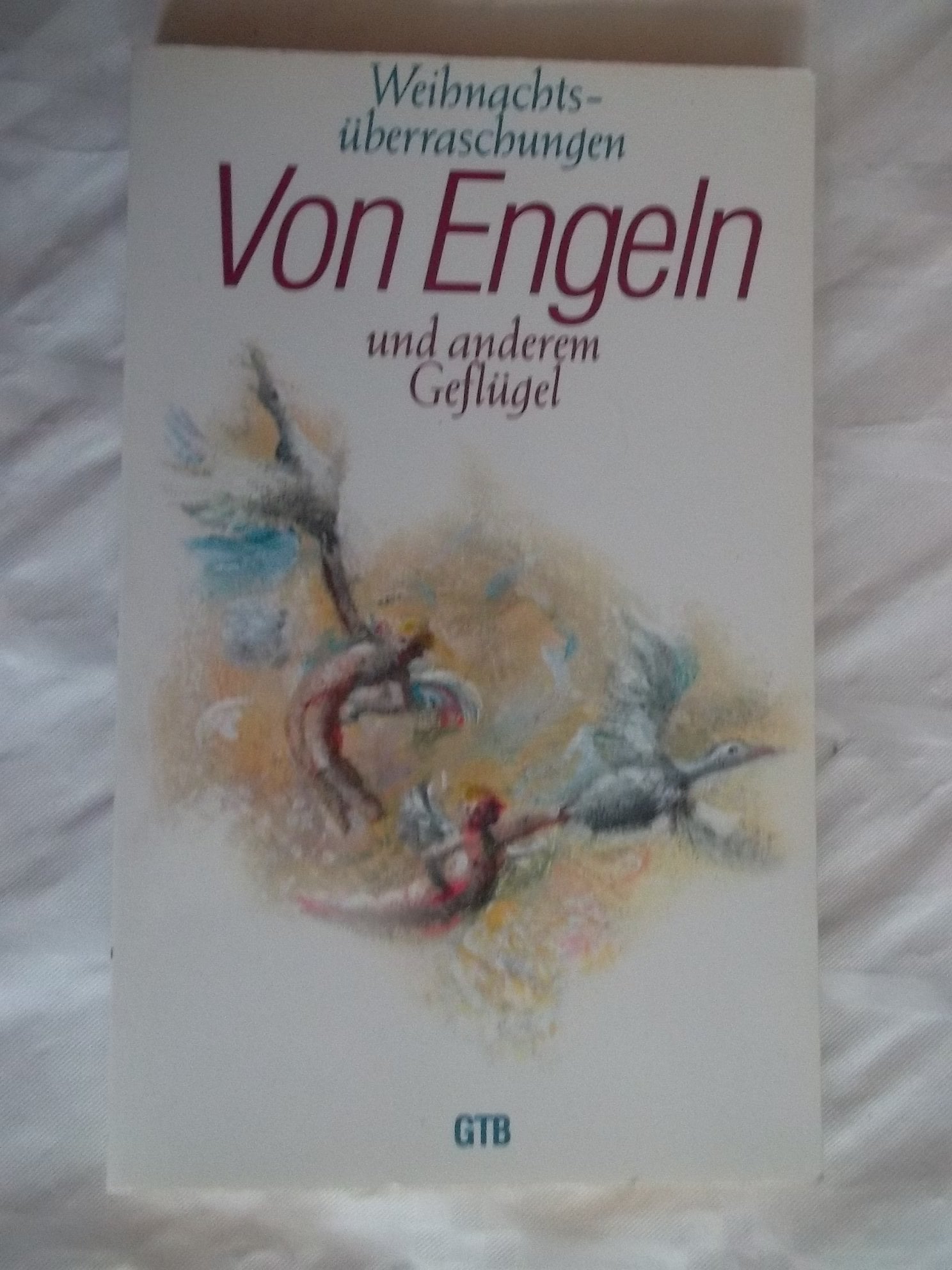 Von Engeln und anderem Geflügel. Weihnachtsüberraschungen. Books