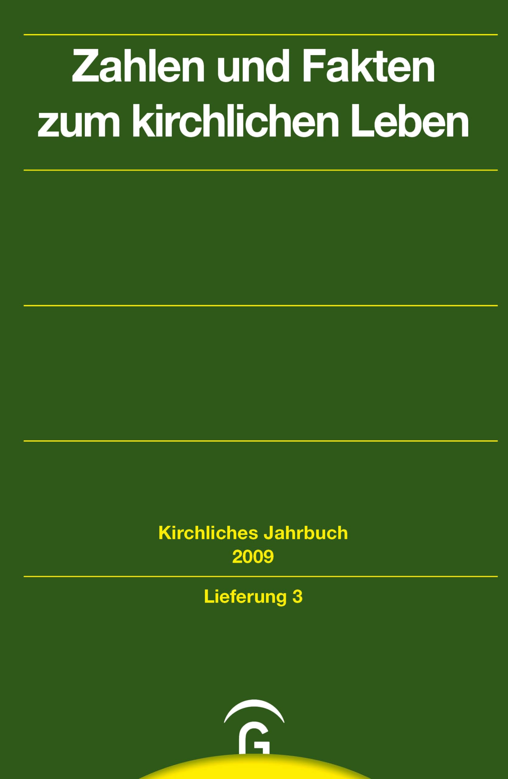 Zahlen und Fakten zum kirchlichen Leben: Lfg.3 Jahrgang 136, 2009 (Kirchliches Jahrbuch für die Evangelische Kirche in Deutschland) Religion & Esotericism