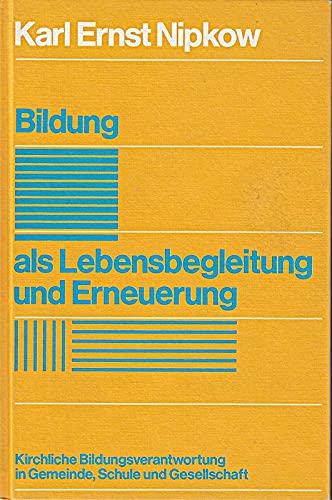 Bildung als Lebensbegleitung und Erneuerung Education & Training