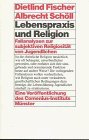 Lebenspraxis und Religion. Fallanalysen zur subjektiven Religiosität von Jugendlichen Books