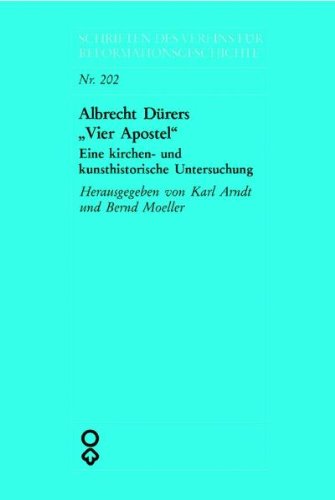 Albrecht Dürers "Vier Apostel": Eine kirchen- und kunsthistorische Untersuchung Film, Art & Culture