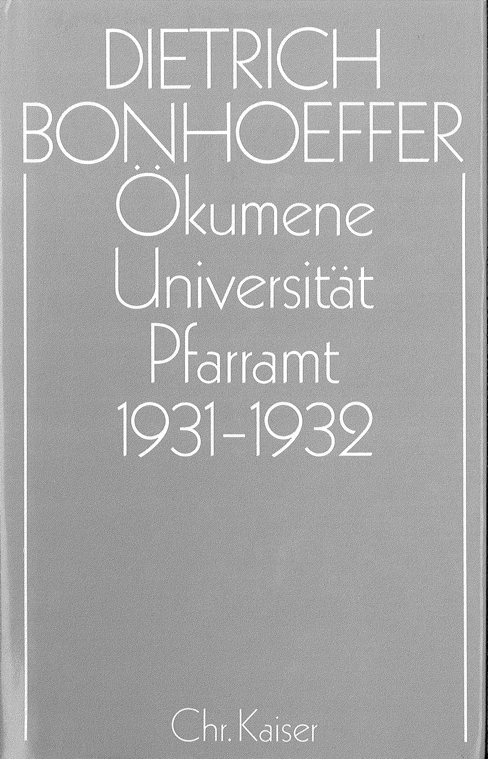 Ökumene,  Universität ,  Pfarramt  1931-1932 book