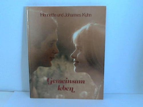 Gemeinsam leben. Ein Buch für Ehepaare Partnership & Love