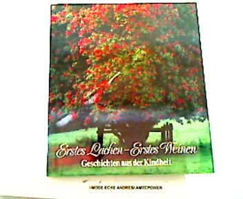Erstes Lachen. Erstes Weinen. Geschichten aus der Kindheit Books