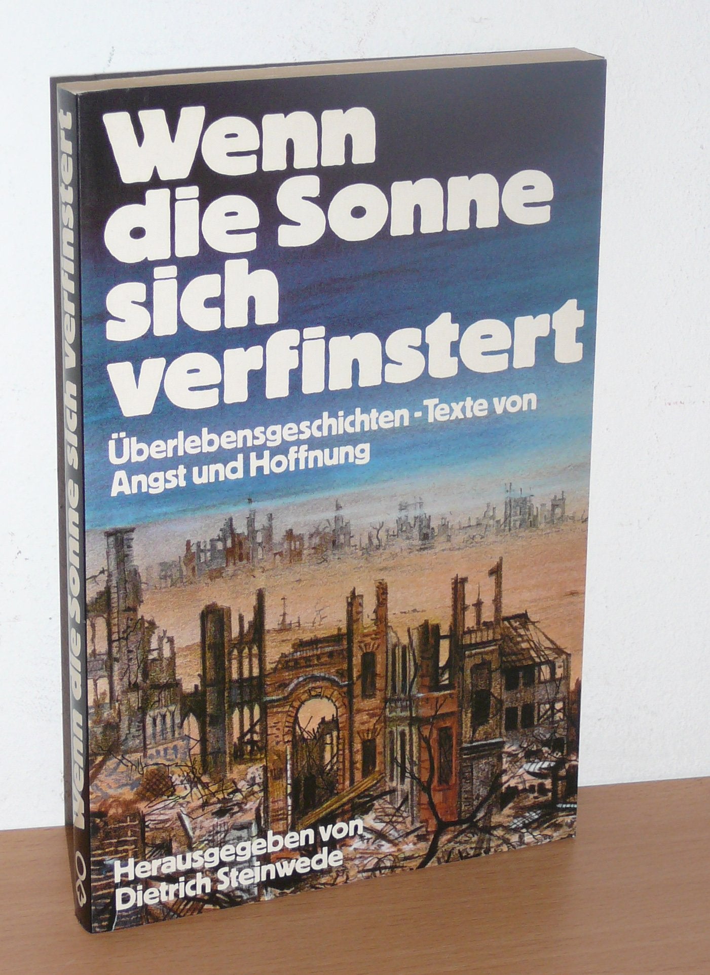 Wenn die Sonne sich verfinstert. Überlebensgeschichten, Texte von Angst und Hoffnung Psychology