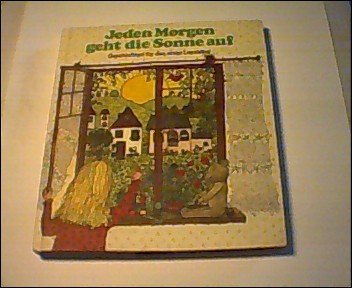 Jeden Morgen geht die Sonne auf. Geschichten für das erste Lesealter Books