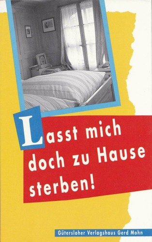 Product Image: Lasst mich doch zu Hause sterben