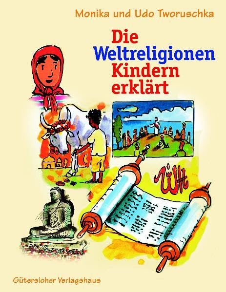 Die Weltreligionen Kindern erklärt Non-fiction