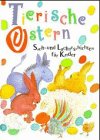 Tierische Ostern. Sach- und Lachgeschichten für Kinder Natural Sciences