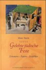 Gelebte jüdische Feste. Erinnern - Feiern - Erzählen Religion & Esotericism