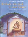 Ihr findet das Kind in einer Krippe. Die Weihnachtsgeschichte nach Lukas. Neu erzählt von Regine Schindler Books