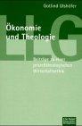 Ökonomie und Theologie. Beiträge zu einer prozesstheologischen Wirtschaftsethik. (Ed. Chr. Kaiser) Business, Finance & Career