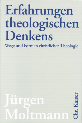 Erfahrungen theologischen Denkens. Wege und Formen christlicher Theologie (Ed. Chr. Kaiser) Religion & Esotericism