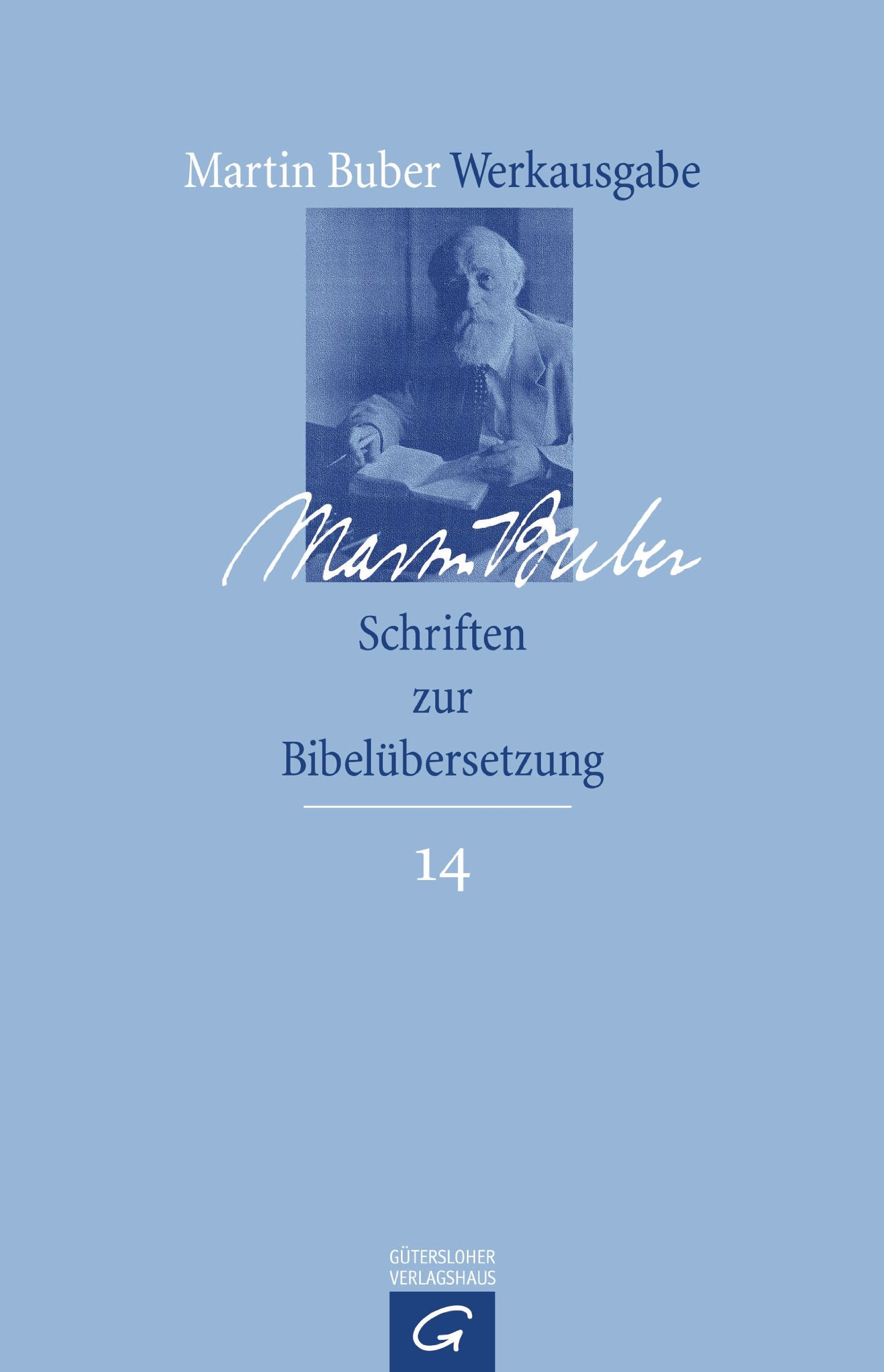 Schriften zur Bibelübersetzung (Martin Buber-Werkausgabe (MBW), Band 14) Contemporary literature