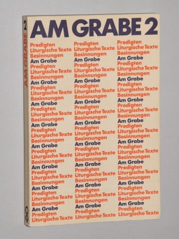 Am Grabe II. Predigten, Liturgische Texte, Besinnungen Books