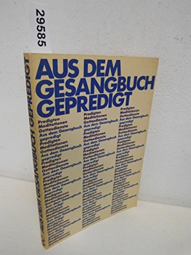 Aus dem Gesangbuch gepredigt. Predigten, Meditationen, Gottesdienste Religion & Esotericism