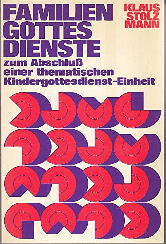 Familiengottesdienste zum Abschluß einer thematischen Kindergottesdienst- Einheit Books