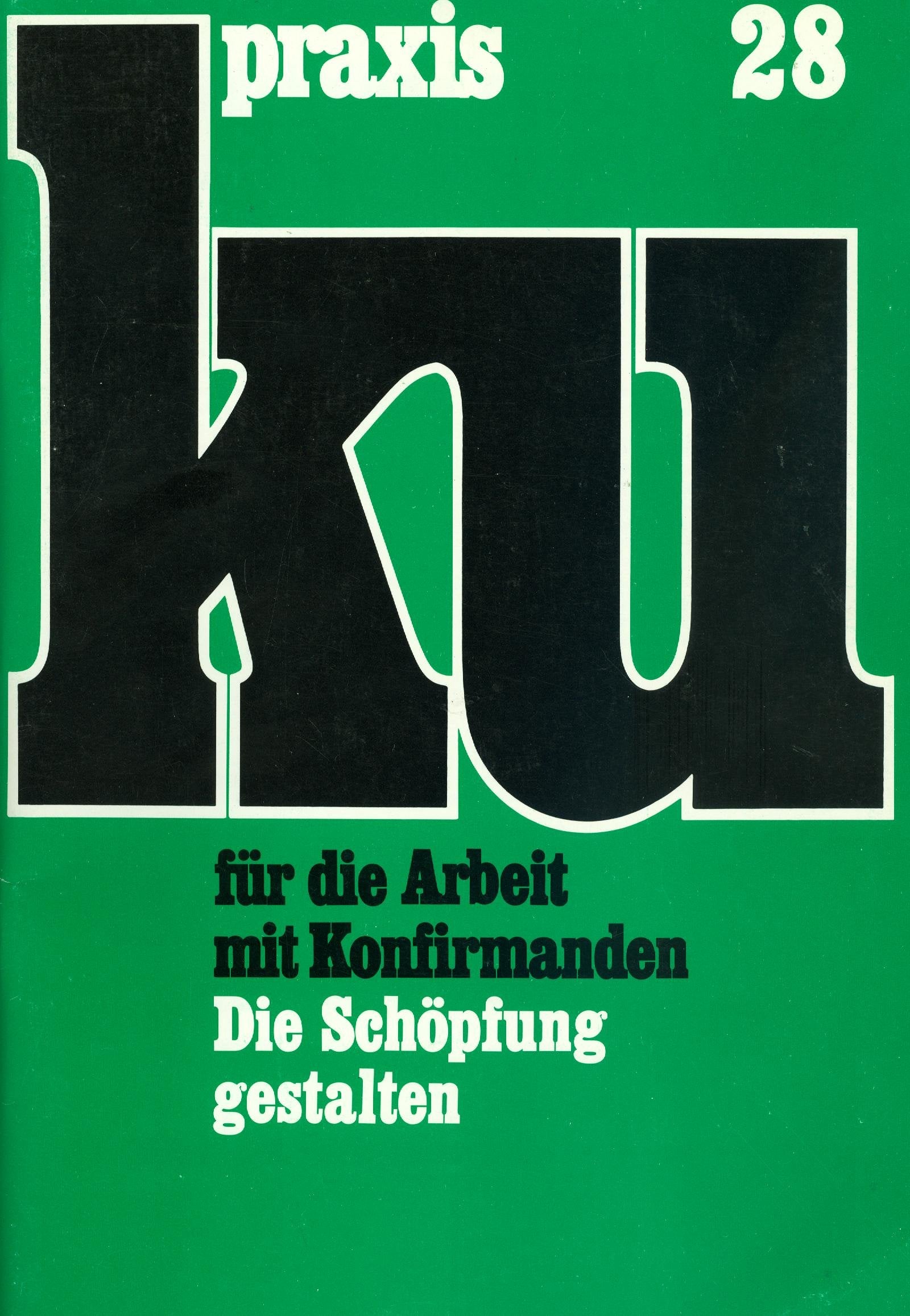 Die Schöpfung gestalten. Bausteine - Unterrichtseinheiten - Beiträge Religion & Esotericism
