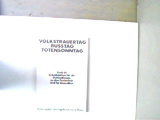 Volkstrauertag - Busstag - Totensonntag. Predigten, Texte, Überlegungen Politics & History