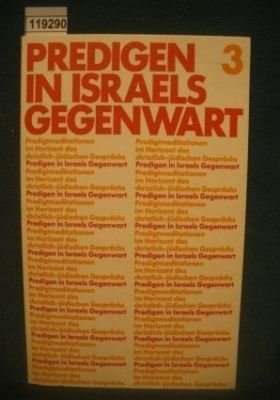 Predigen in Israels Gegenwart 3. Predigtmeditationen im Horizont des christlich-jüdischen Gesprächs - Diverse book