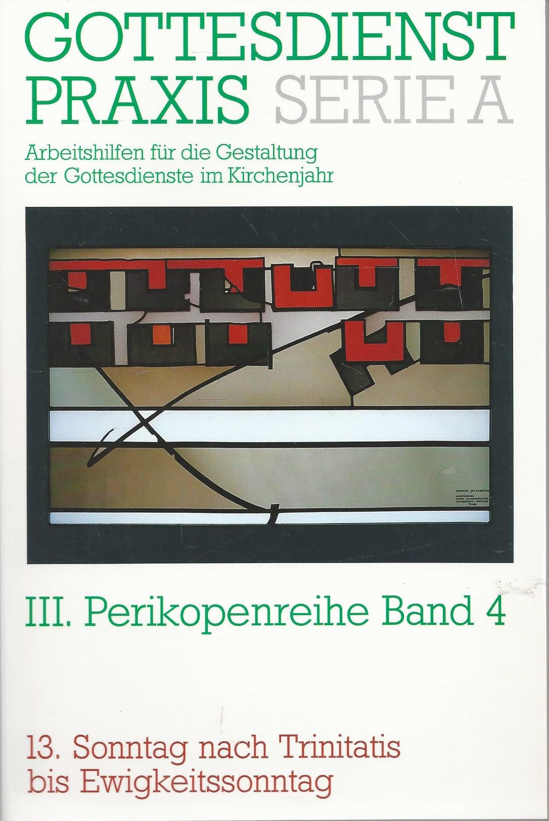 Gottesdienstpraxis. Serie A: Arbeitshilfen für die Gestaltung der Gottesdienste im Kirchenjahr: Gottesdienstpraxis, Serie A, Bd.4, Exegesen Religion & Esotericism