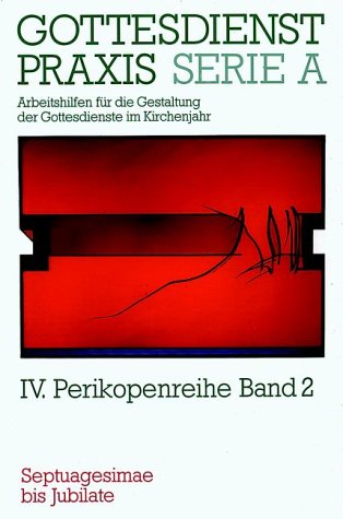 Gottesdienstpraxis, Serie A, Bd.2, Septuagesimae bis Jubilate Film, Art & Culture
