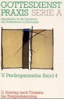 Gottesdienstpraxis. Serie A: Arbeitshilfen für die Gestaltung der Gottesdienste im Kirchenjahr: Gottesdienstpraxis, Serie A, Bd.4, 11. Sonntag nach Trinitatis bis Ewigkeitssonntag Religion & Esotericism