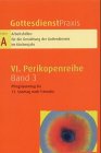 Gottesdienstpraxis. Serie A: Arbeitshilfen für die Gestaltung der Gottesdienste im Kirchenjahr: Gottesdienstpraxis, Serie A, Bd.3, Pfingstsonntag bis 12. Sonntag nach Trinitatis Religion & Esotericism