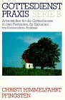 Gottesdienstpraxis, Serie B, Neue Folge, Himmelfahrt, Pfingsten, Trinitatis Contemporary literature