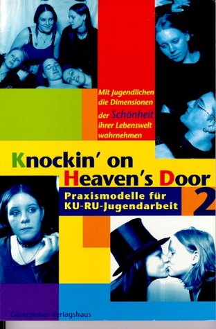 Knockin' on Heavens's Door, Bd.2, Spuren des Paradieses Education & Training
