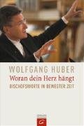 Woran dein Herz hängt: Bischofsworte in bewegter Zeit Film, Art & Culture
