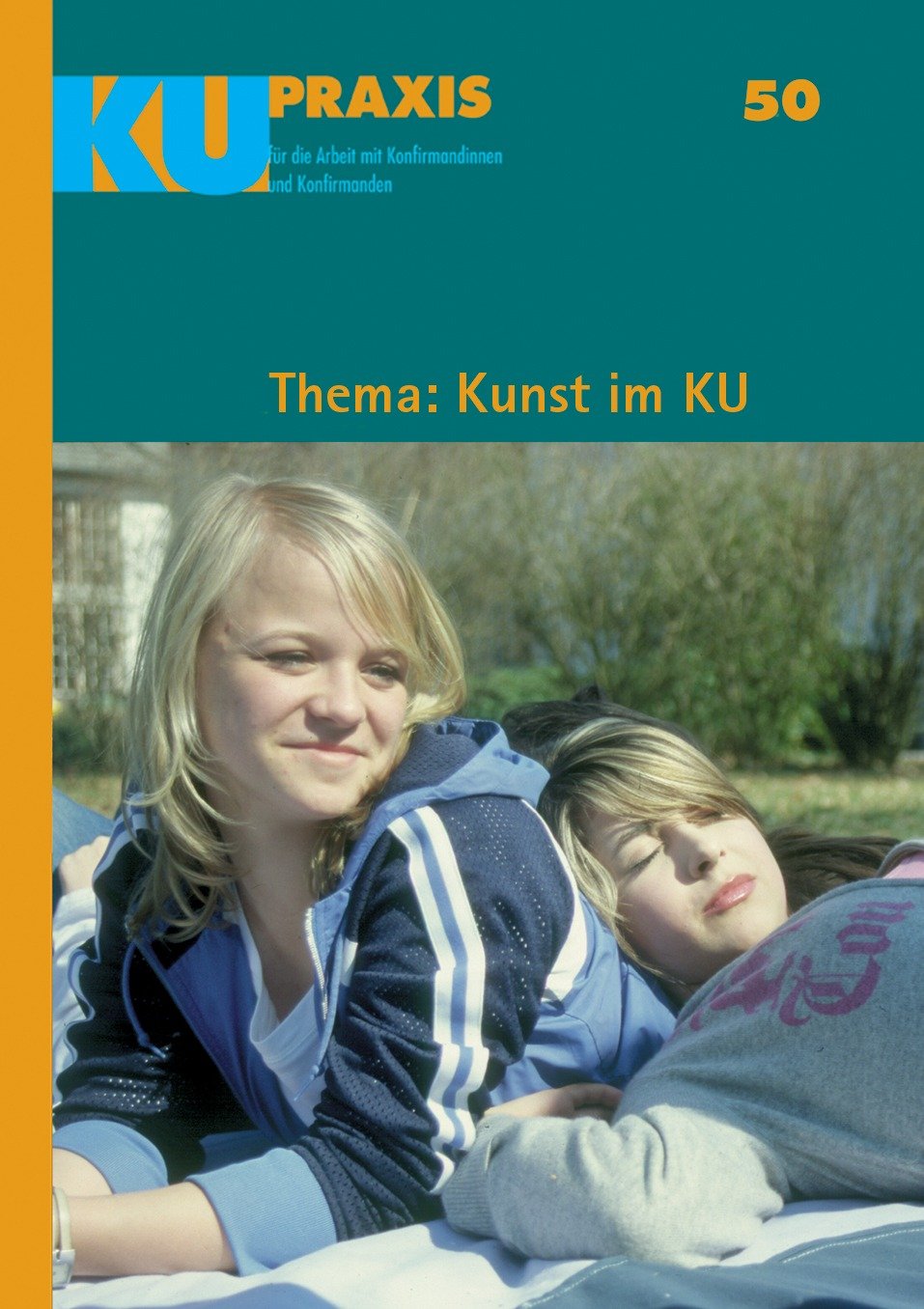 KUnst: wahrnehmen, erschließen, machen (Ku-Praxis / Für die Arbeit mit Konfirmanden) Religion & Esotericism