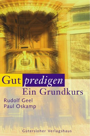 Gut predigen. Ein Grundkurs Second hand books on Religion & Esotericism